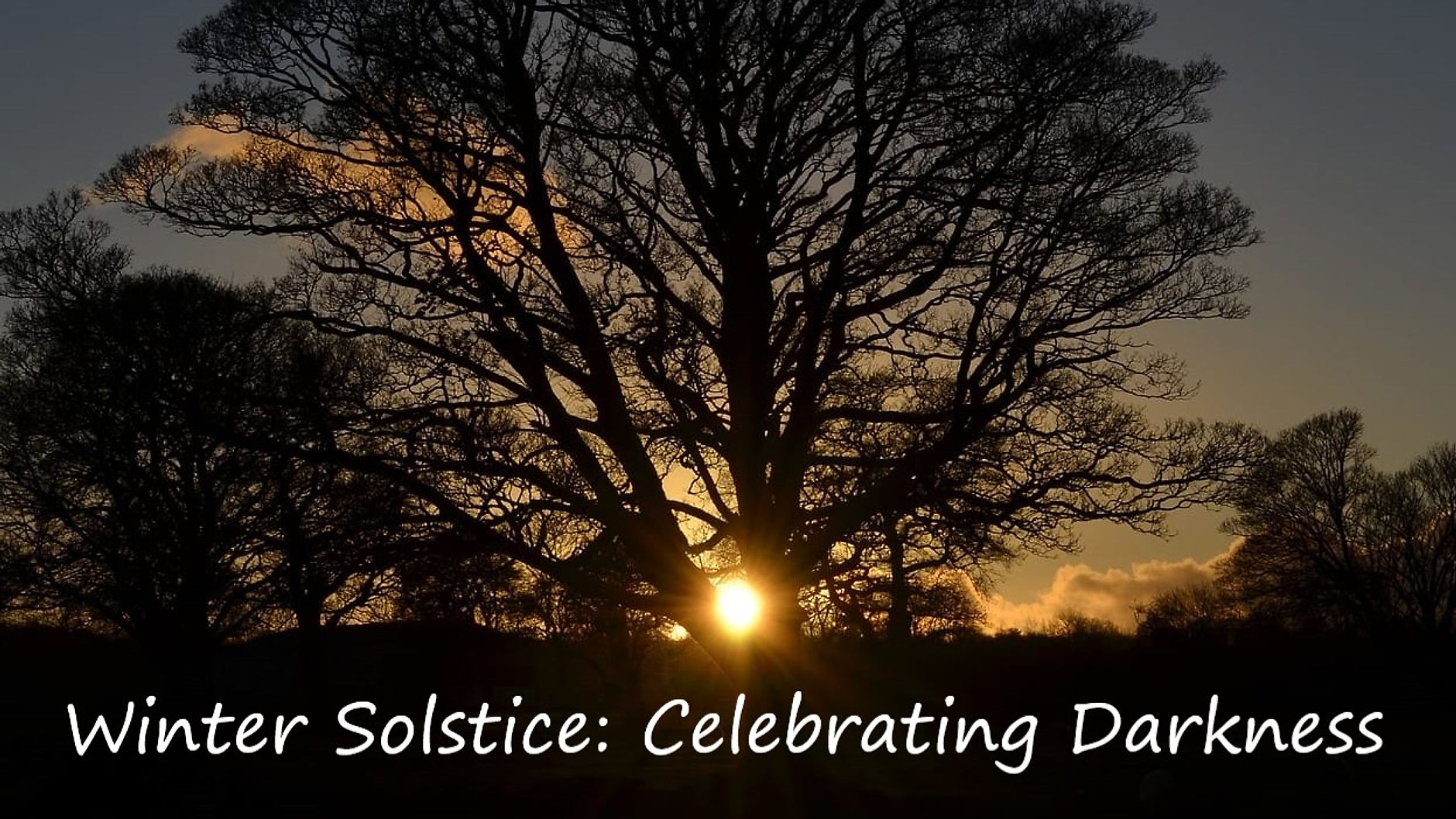 Winter Solstice: Celebrating Darkness